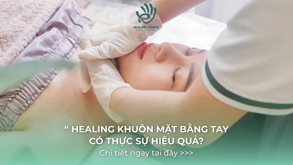 Healing Khuôn Mặt, nắm mặt bằng tay